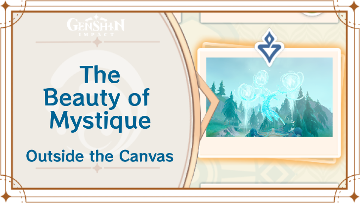 Genshin Impact - The Beauty of Mystique Stage 4 Guide