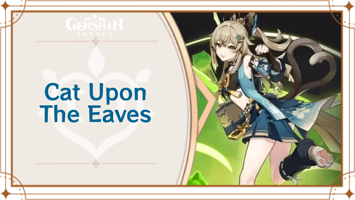 Genshin Impact - Cat Upon the Eaves