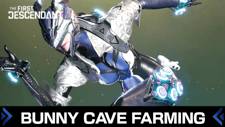 The First Descendant - Bunny Cave Farming