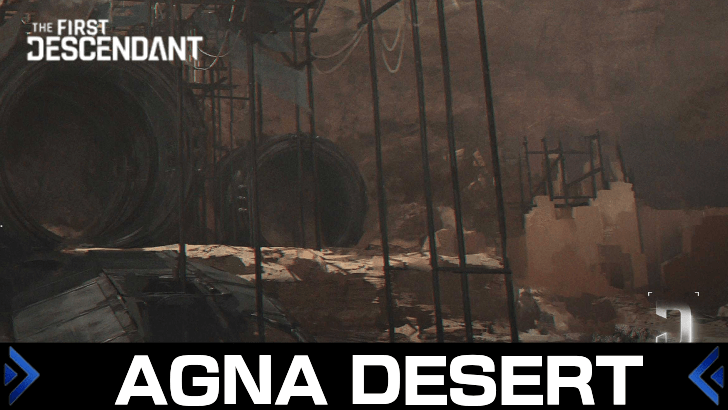 The First Descendant - Agna Desert