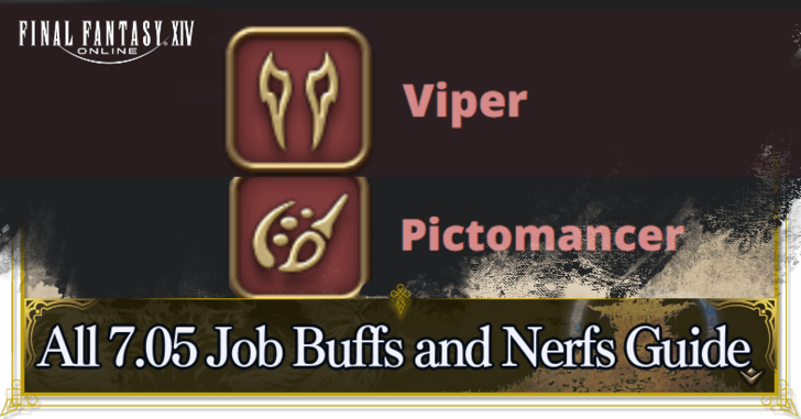 All 7.05 Job Buffs and Nerfs Guide