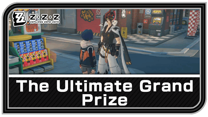 Zenless Zone Zero - The Ultimate Grand Prize Commission Guide
