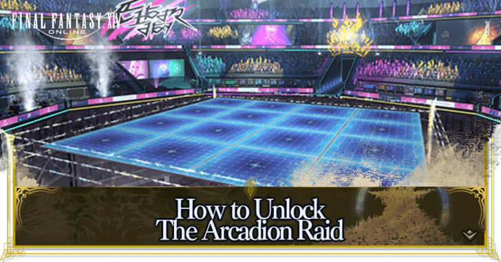 How to Unlock The Arcadion Raid