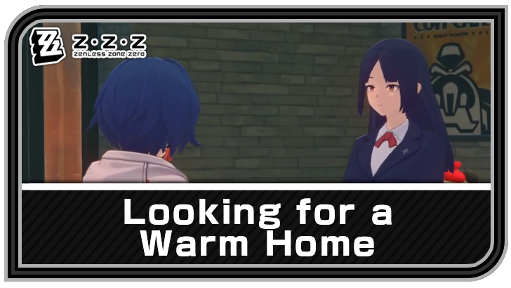 Zenless Zone Zero - Looking for a Warm Home Commission Guide