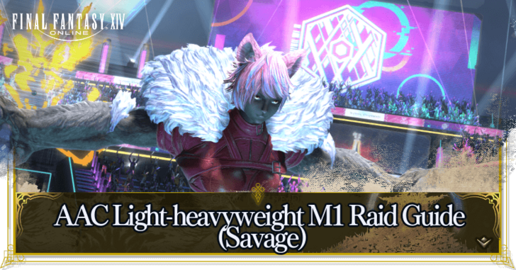 AAC Light-heavyweight M1 (Savage) Raid Guide