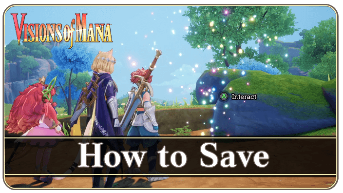 Visions of Mana How to Save
