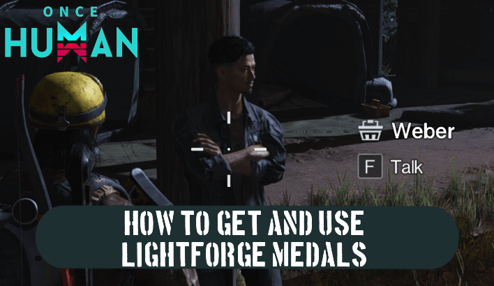 Once Human - How to Get and Use Lightforge Medals