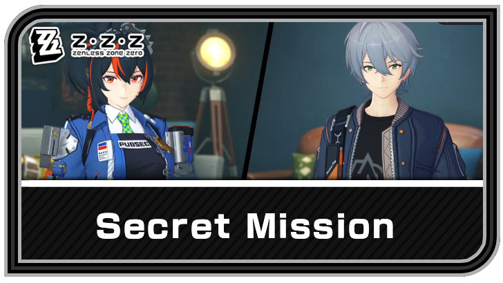 Zenless Zone Zero - Secret Mission Commission Guide