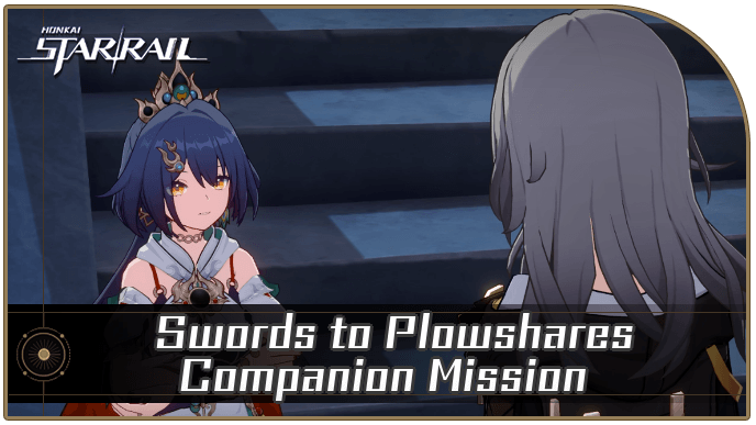 Swords to Plowshares - Yunli Quest Guide | Honkai: Star Rail