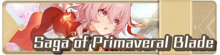 Honkai Star Rail - Saga of Primaveral Blade Event