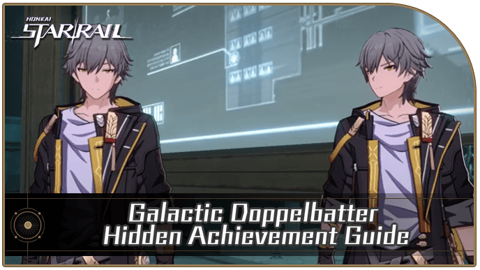 Honkai Star Rail - How to Get Galactic Doppelbatter Achievement