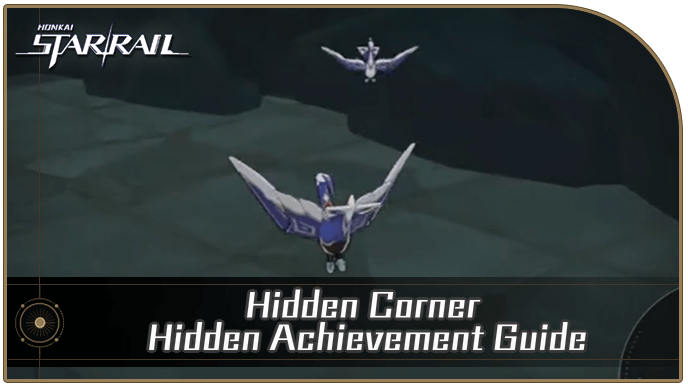 Honkai Star Rail - How to Get Hidden Corner Achievement