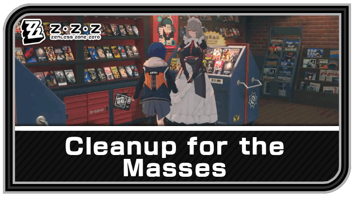 Zenless Zone Zero - Cleanup for the Masses Commission Guide