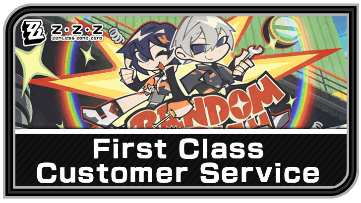 Zenless Zone Zero First Class Customer Service Event Guide