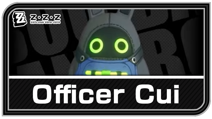 Zenless Zone Zero - Officer Cui Bangboo Guide and Best Teams