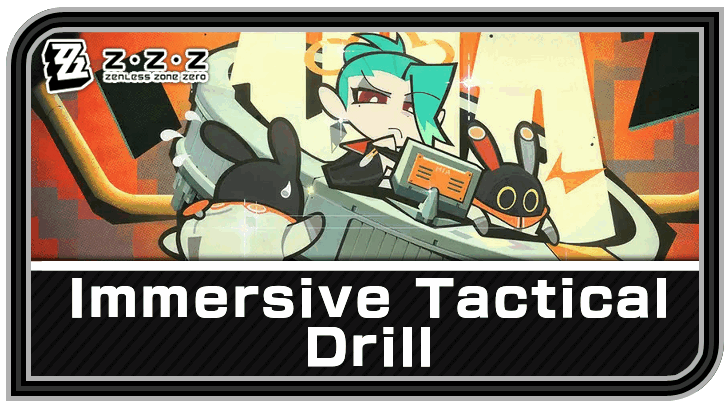 Zenless Zone Zero ZZZ Immersive Tactical Drill Event Guide