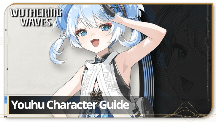 Wuthering Waves - Youhu Character Info and Kit