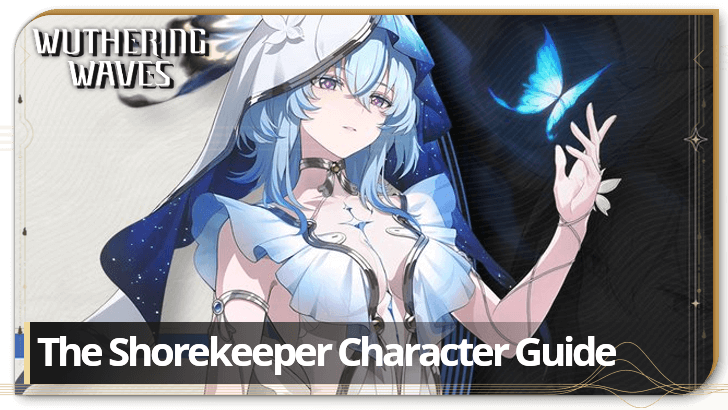 Wuthering Waves - Shorekeeper Character Info and Kit