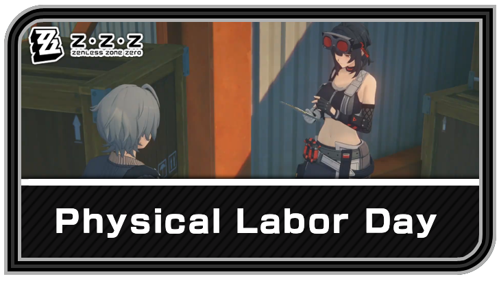 Zenless Zone Zero - Physical Labor Day Commission Guide