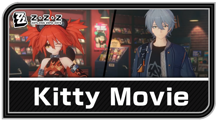 Zenless Zone Zero - Kitty Movie Commission Guide
