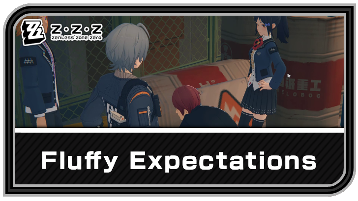 Zenless Zone Zero - Fluffy Expectations Commission Guide