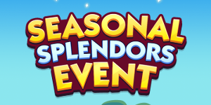 Monopoly GO - Seasonal Splendors