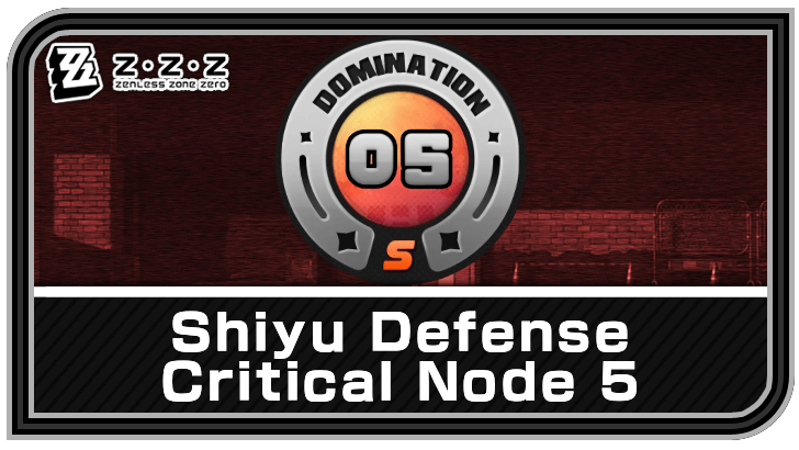 Zenless Zone Zero Shiyu Defense Critical Node 5 Guide for Version 2.4