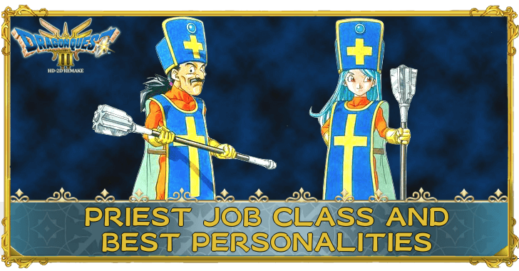 Dragon Quest 3 HD-2D Remake - Priest Job Class and Best Personalities
