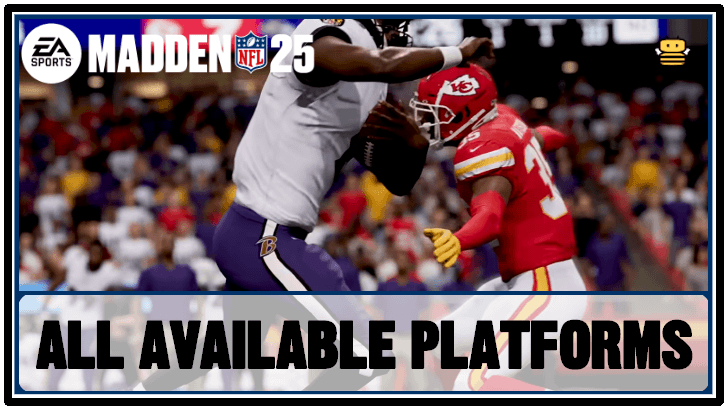 Madden NFL 25 - All Available Platforms