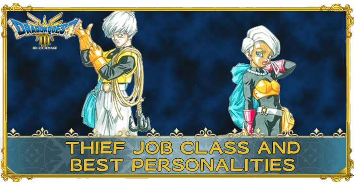 Dragon Quest 3 HD-2D Remake - Thief Job Class and Best Personalities