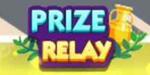 Monopoly GO - Prize Relay