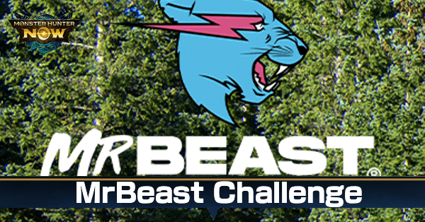 Monster Hunter Now - MrBeast Challenge Banner