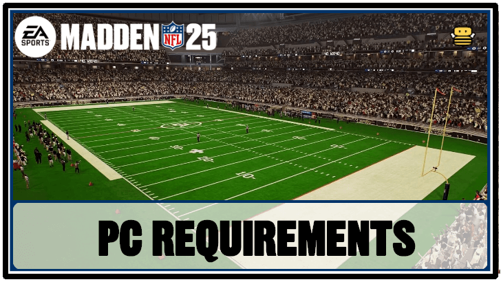 MADDEN NFL 25 - PC Requirements