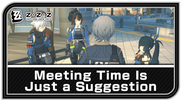 Zenless Zone Zero - Meeting Time Is Just a Suggestion Commission Guide