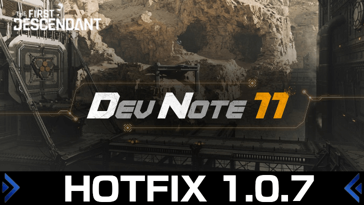 The First Descendant - Hotfix 1.0.7 Patch Notes August 13