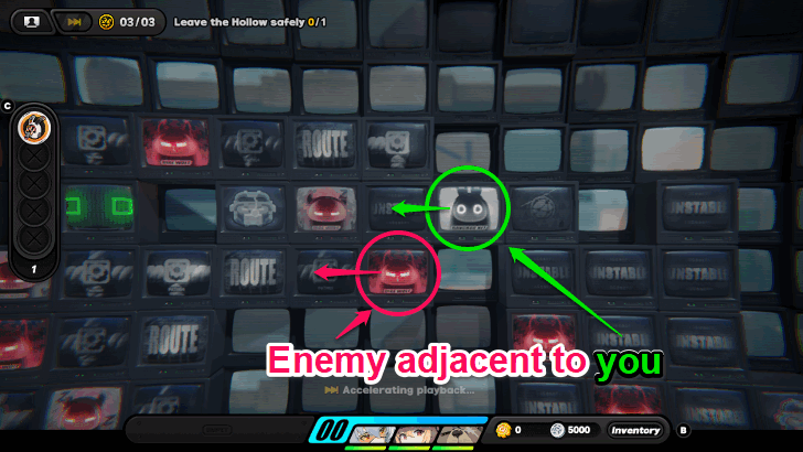 Make Sure the Moving Enemies Are Adjacent to You