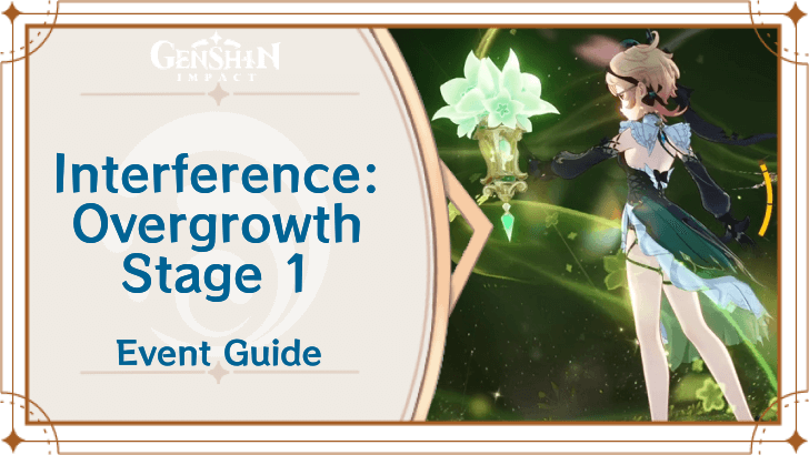 Genshin Impact - Interference Overgrowth Stage 1