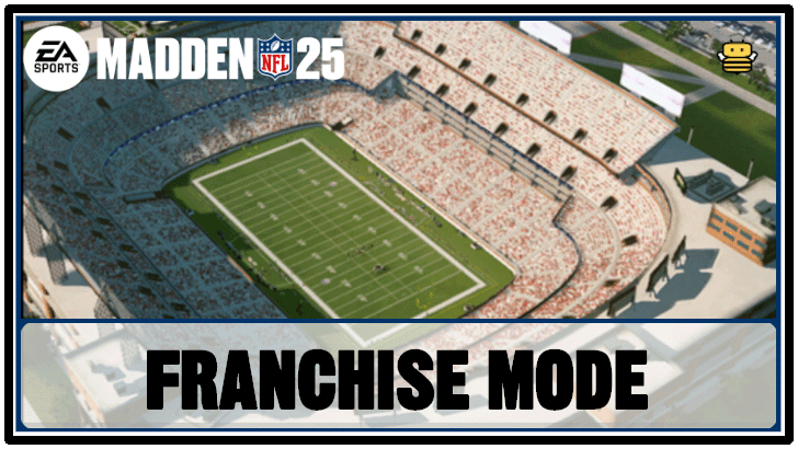 Madden NFL 25 - Franchise Mode Guide