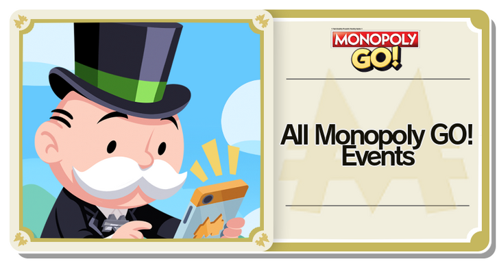 Monopoly GO! - All Monopoly Go Events