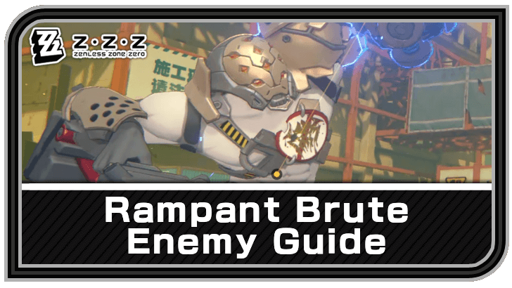 Zenless Zone Zero - Hollow Thug - Rampant Brute Enemy Guide