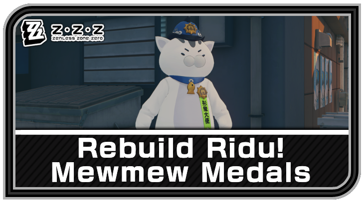 Zenless Zone Zero Rebuild Ridu Mewmew Medals