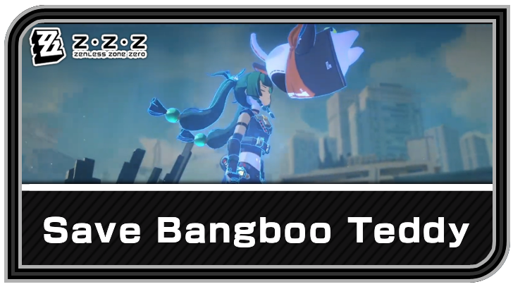 Zenless Zone Zero - Save Bangboo Teddy Commission Guide