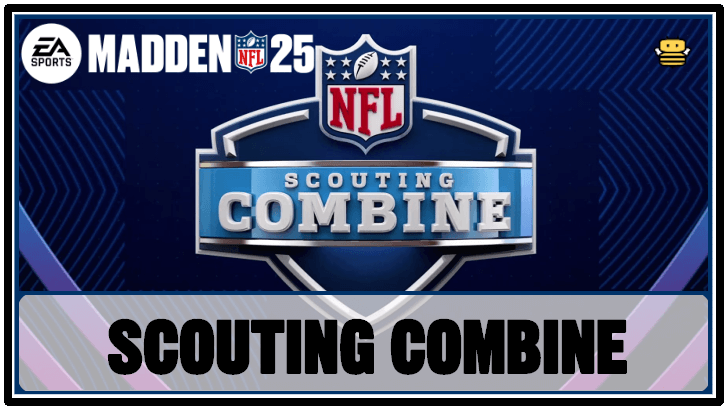 Madden NFL 25 - Scouting Combine