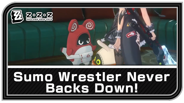 Zenless Zone Zero - Sumo Wrestler Never Backs Down! Commission Guide