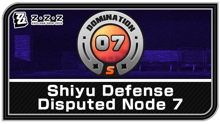 Zenless Zone Zero Shiyu Defense Disputed Node 7 Guide