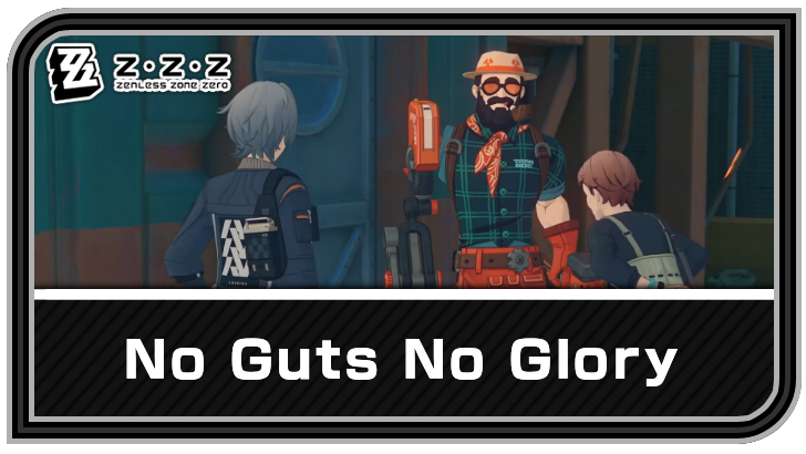 Zenless Zone Zero - No Guts No Glory Commission Guide