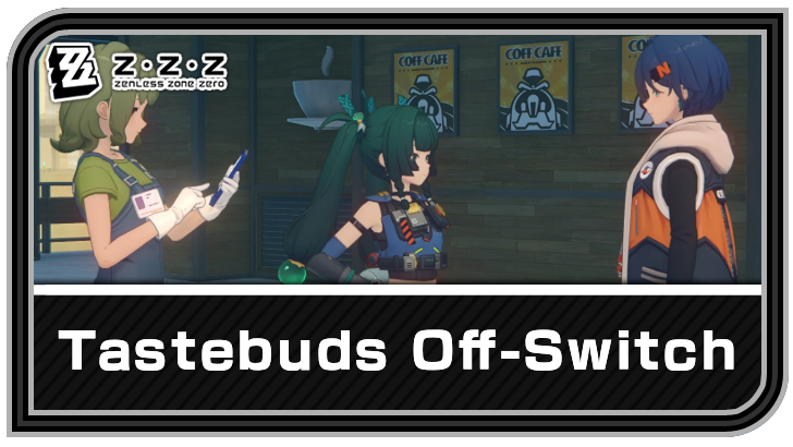 Zenless Zone Zero - Tastebuds Off-Switch Commission Guide