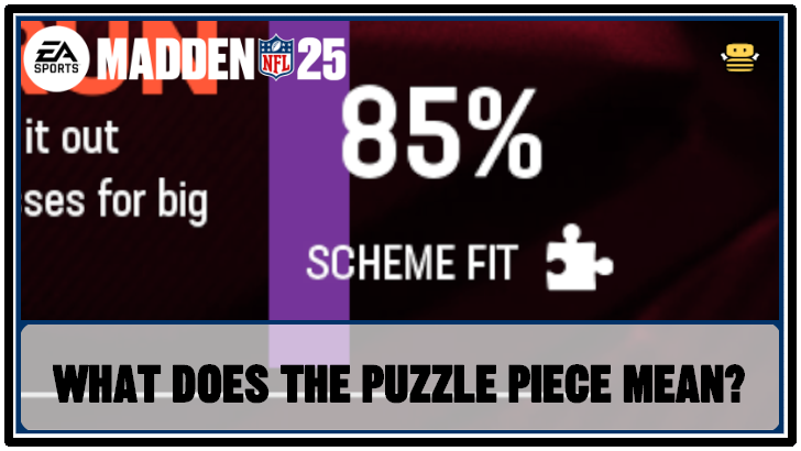 Madden NFL 25 - What Does Puzzle Piece Mean in Franchise Mode