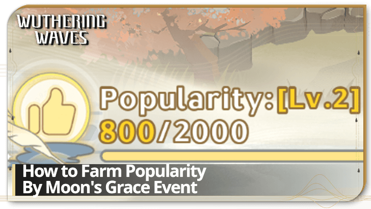 Wuthering Waves - How to Farm Popularity