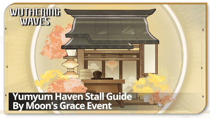 Wuthering Waves - Yumyum Haven Stall and Side Quest Guide